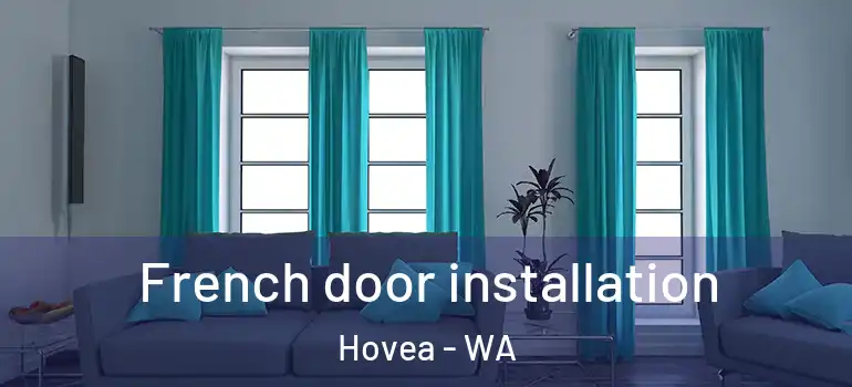  French door installation Hovea - WA