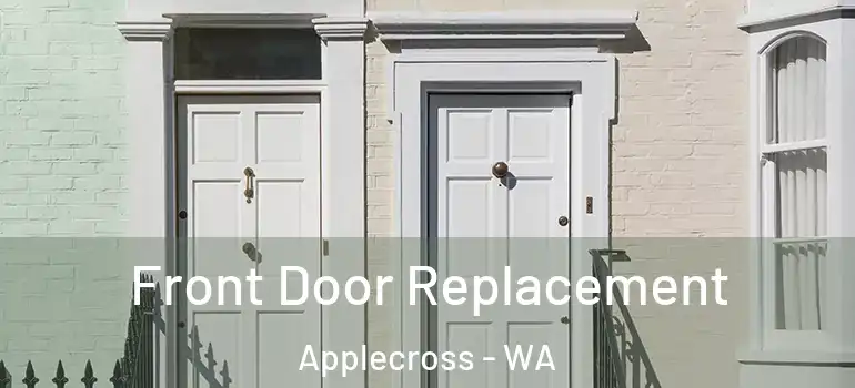 Front Door Replacement Applecross - WA