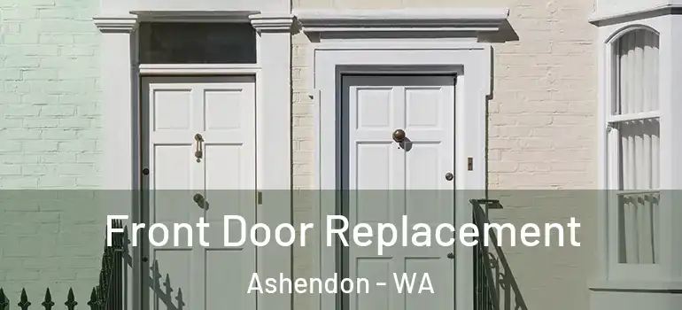  Front Door Replacement Ashendon - WA