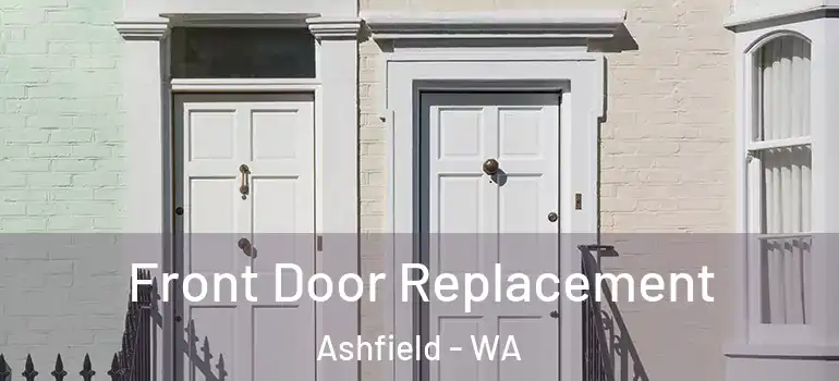  Front Door Replacement Ashfield - WA