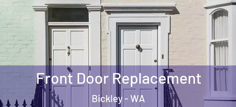  Front Door Replacement Bickley - WA