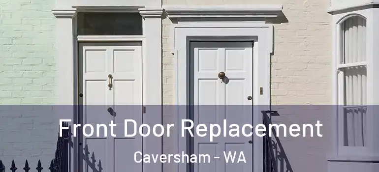Front Door Replacement Caversham - WA