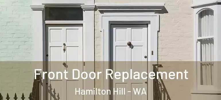 Front Door Replacement Hamilton Hill - WA