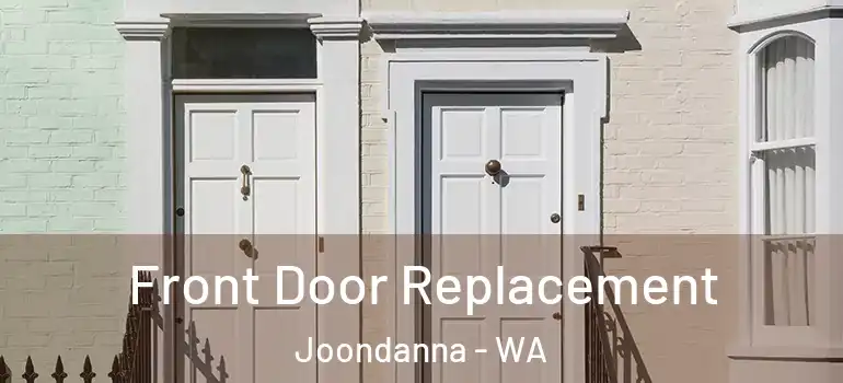  Front Door Replacement Joondanna - WA