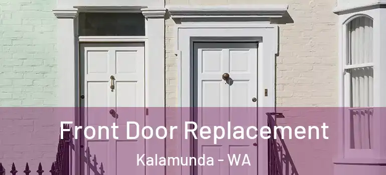 Front Door Replacement Kalamunda - WA