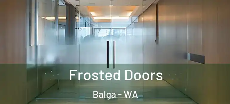 Frosted Doors Balga - WA