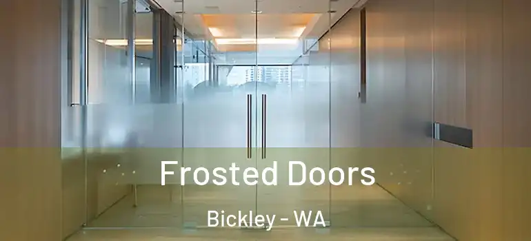  Frosted Doors Bickley - WA