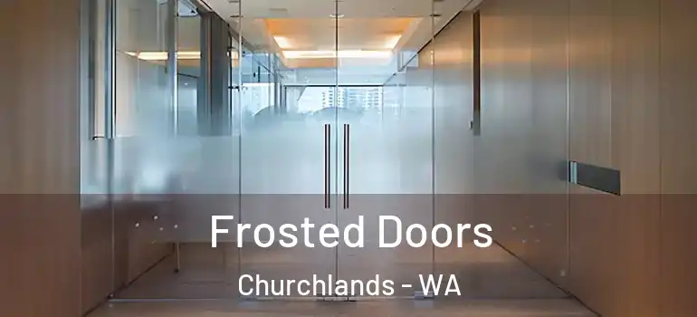 Frosted Doors Churchlands - WA
