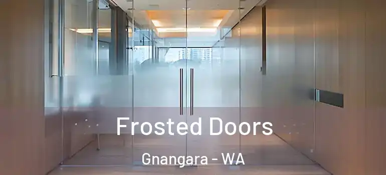 Frosted Doors Gnangara - WA