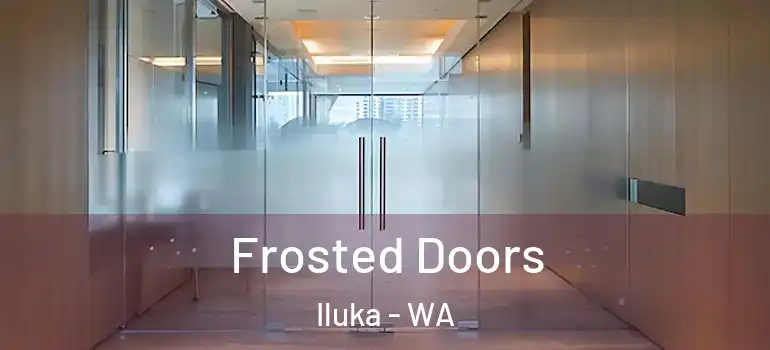  Frosted Doors Iluka - WA