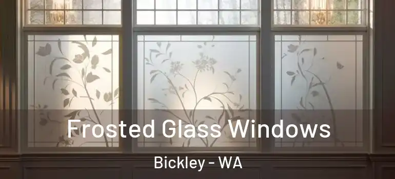  Frosted Glass Windows Bickley - WA