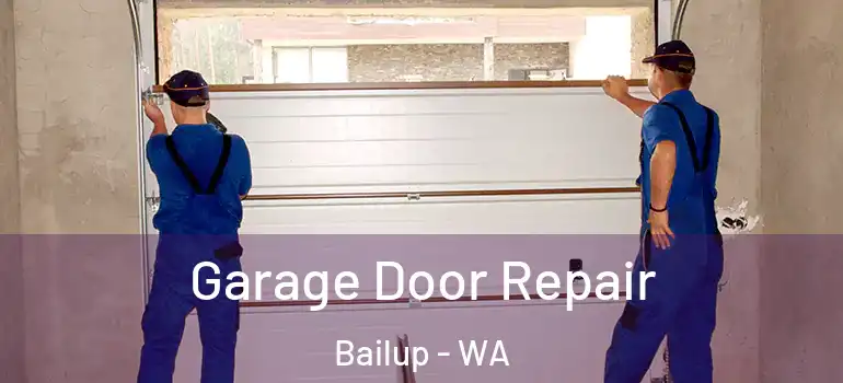  Garage Door Repair Bailup - WA