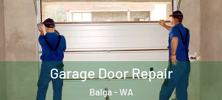  Garage Door Repair Balga - WA