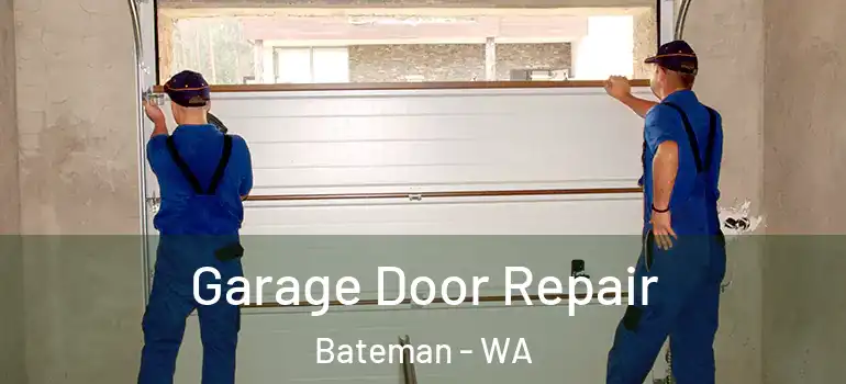  Garage Door Repair Bateman - WA