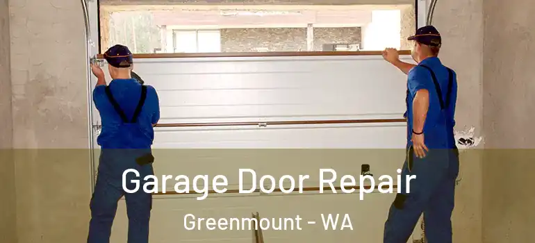 Garage Door Repair Greenmount - WA