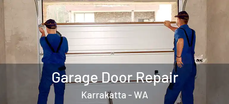  Garage Door Repair Karrakatta - WA