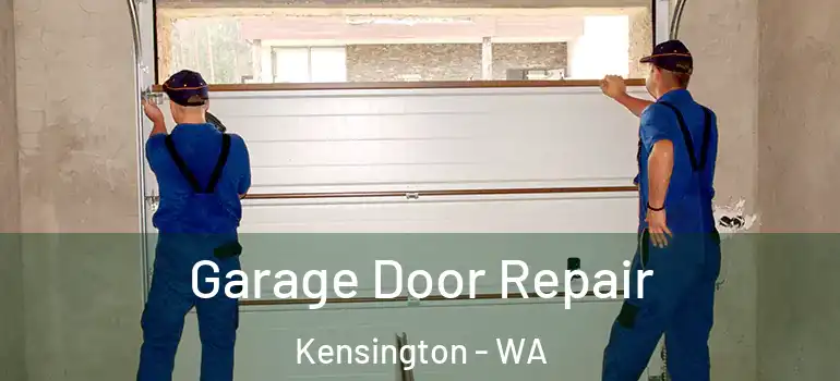 Garage Door Repair Kensington - WA