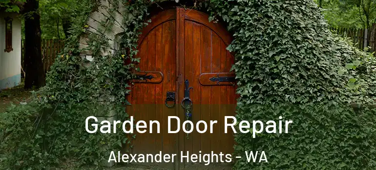  Garden Door Repair Alexander Heights - WA