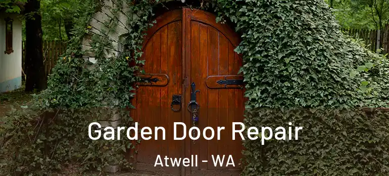 Garden Door Repair Atwell - WA