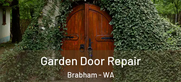 Garden Door Repair Brabham - WA