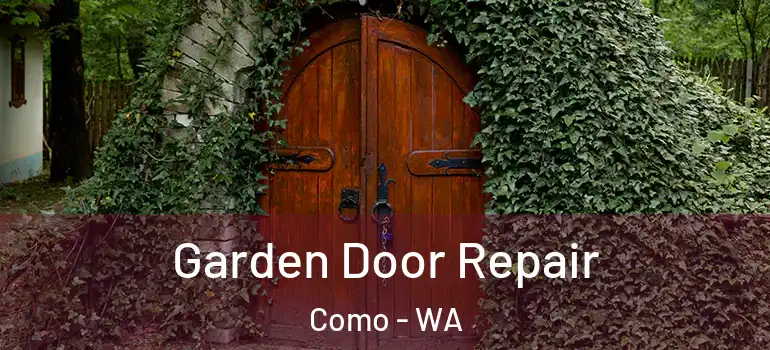 Garden Door Repair Como - WA