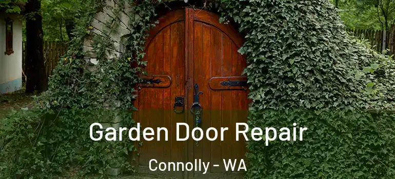 Garden Door Repair Connolly - WA