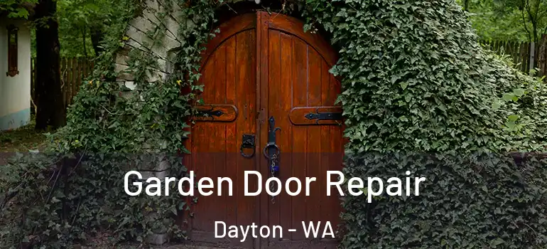 Garden Door Repair Dayton - WA