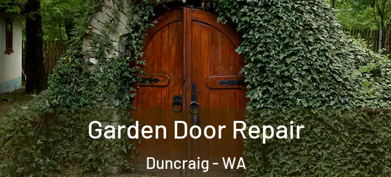 Garden Door Repair Duncraig - WA