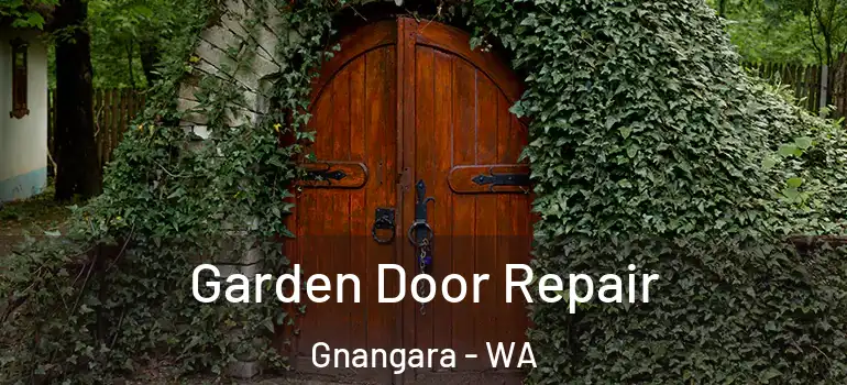 Garden Door Repair Gnangara - WA