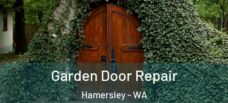 Garden Door Repair Hamersley - WA