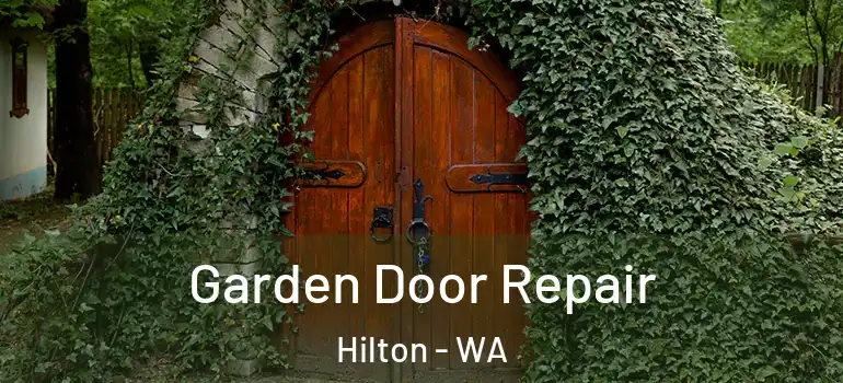  Garden Door Repair Hilton - WA