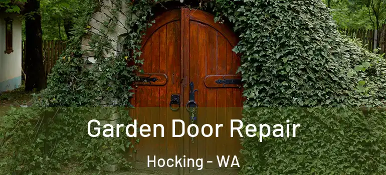  Garden Door Repair Hocking - WA