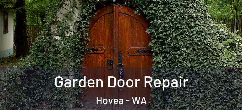 Garden Door Repair Hovea - WA