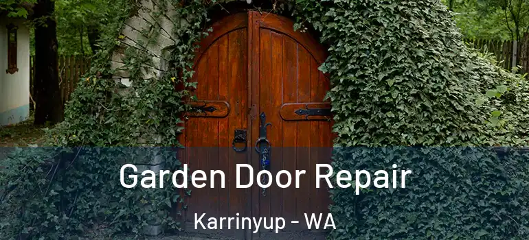 Garden Door Repair Karrinyup - WA