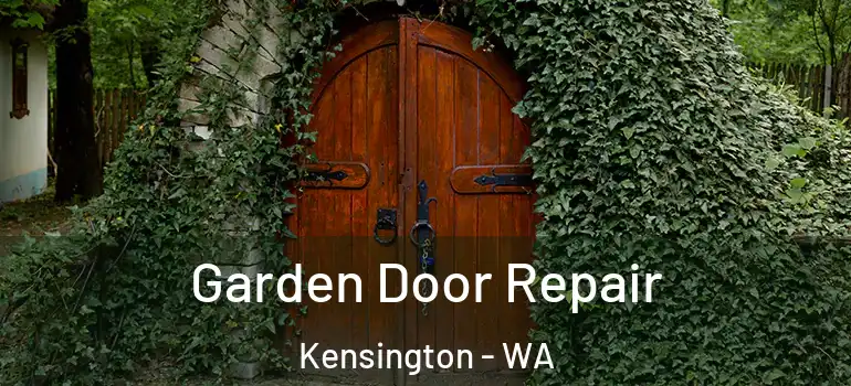 Garden Door Repair Kensington - WA