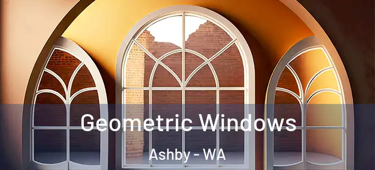  Geometric Windows Ashby - WA