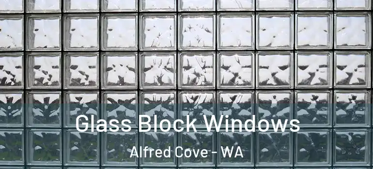 Glass Block Windows Alfred Cove - WA