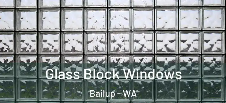 Glass Block Windows Bailup - WA