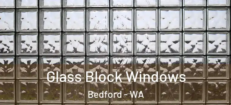  Glass Block Windows Bedford - WA