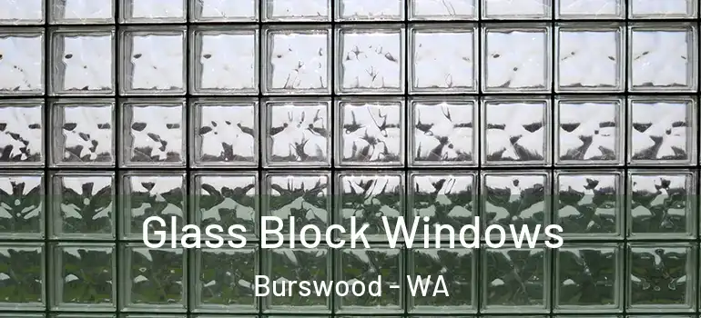 Glass Block Windows Burswood - WA