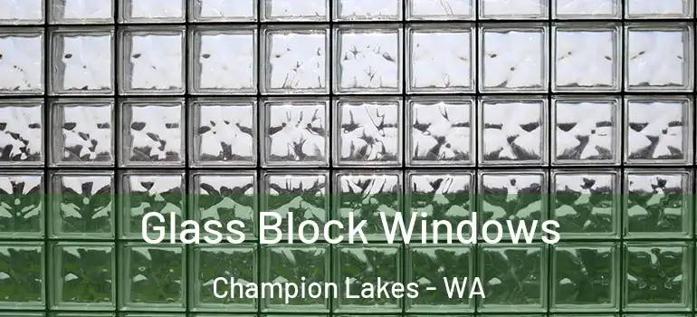 Glass Block Windows Champion Lakes - WA