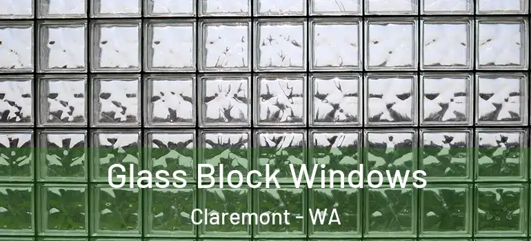 Glass Block Windows Claremont - WA