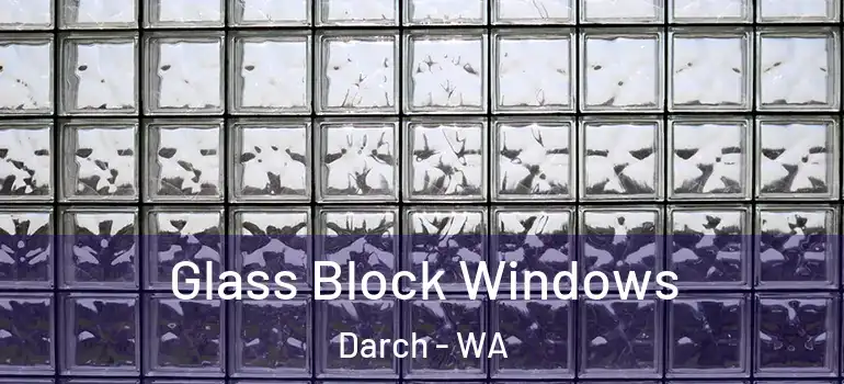  Glass Block Windows Darch - WA