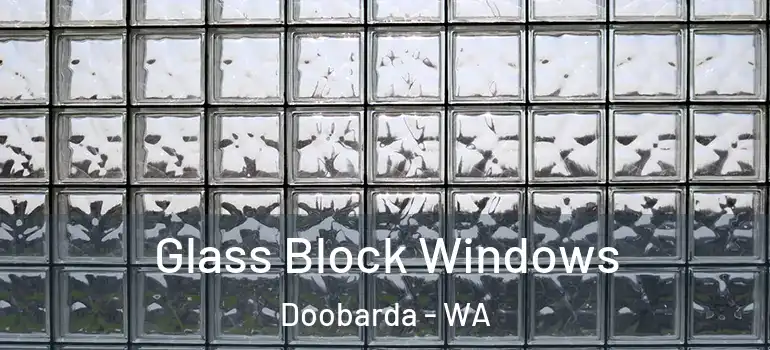 Glass Block Windows Doobarda - WA