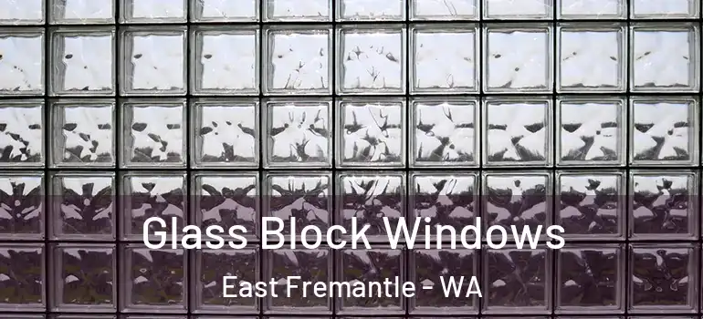  Glass Block Windows East Fremantle - WA