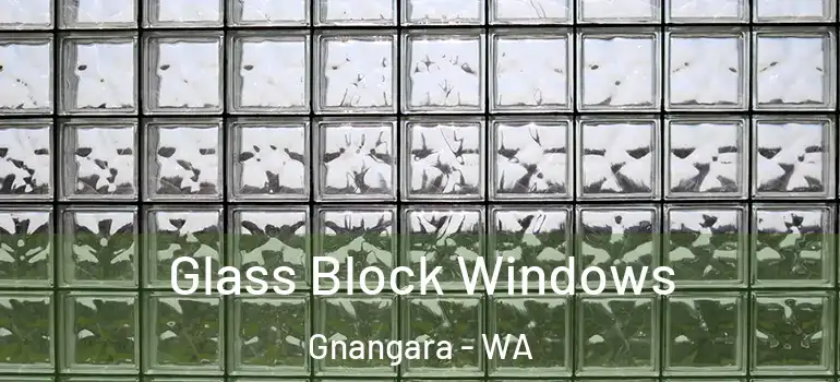 Glass Block Windows Gnangara - WA