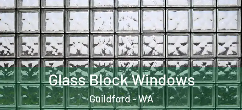 Glass Block Windows Guildford - WA