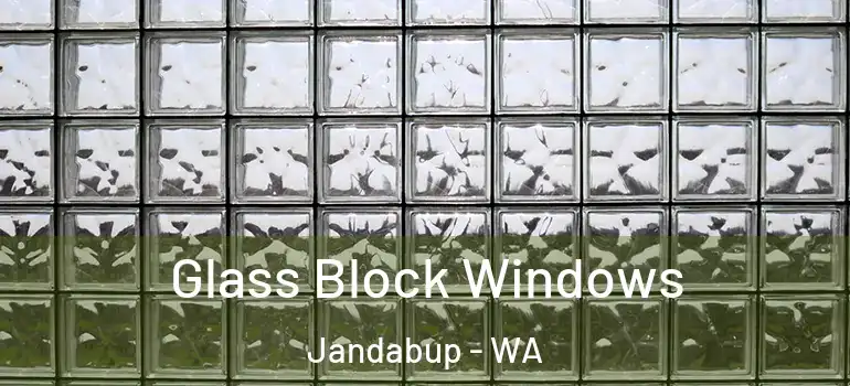 Glass Block Windows Jandabup - WA