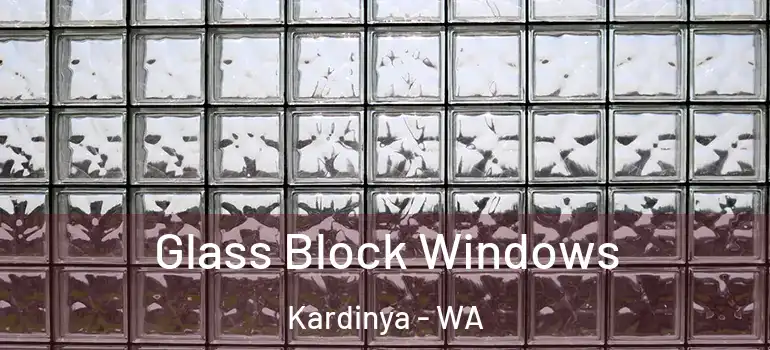  Glass Block Windows Kardinya - WA