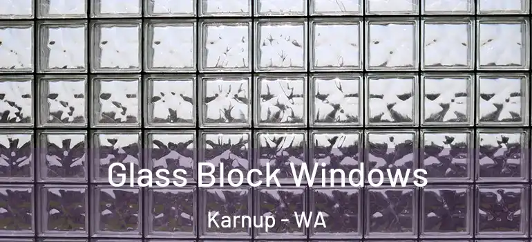  Glass Block Windows Karnup - WA